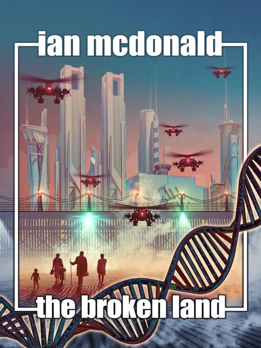 Title details for The Broken Land by Ian McDonald - Available
